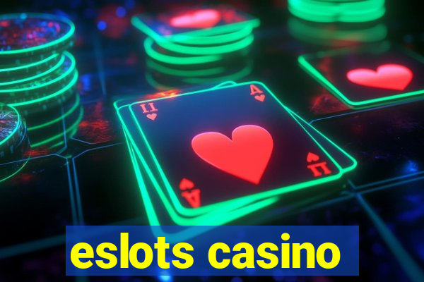 eslots casino