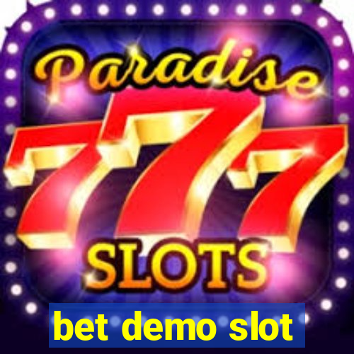 bet demo slot