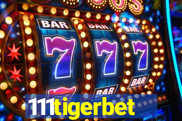 111tigerbet