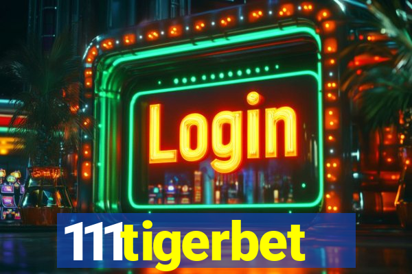 111tigerbet