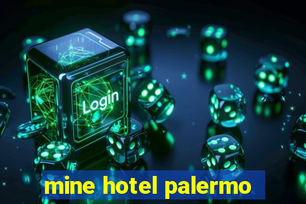 mine hotel palermo