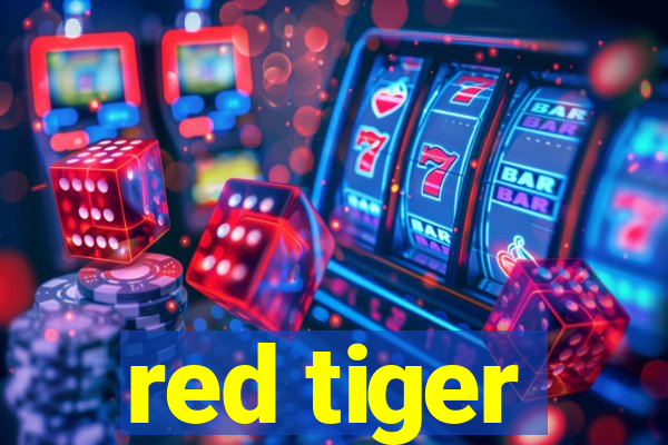 red tiger