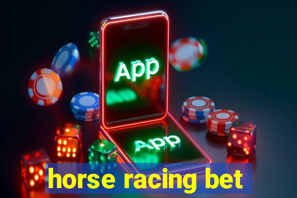 horse racing bet