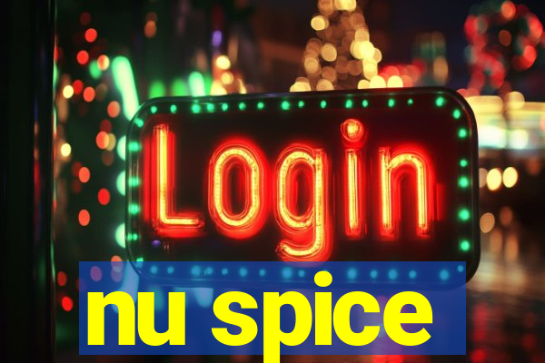 nu spice