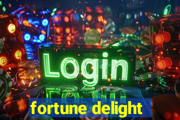 fortune delight