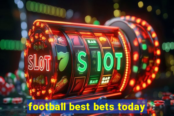 football best bets today