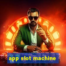 app slot machine