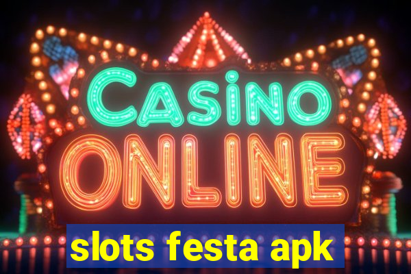 slots festa apk