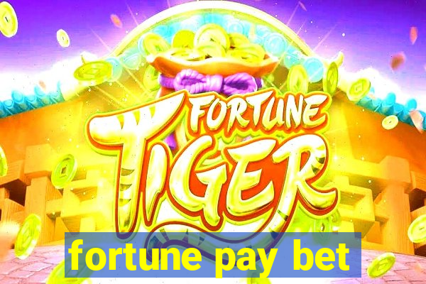 fortune pay bet