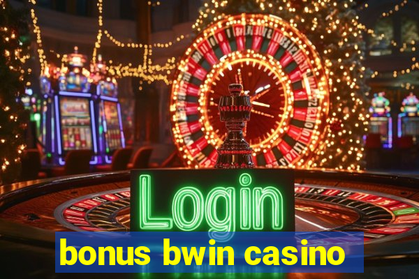 bonus bwin casino