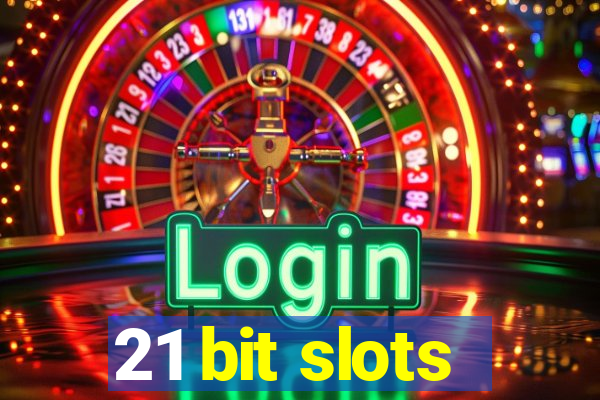 21 bit slots