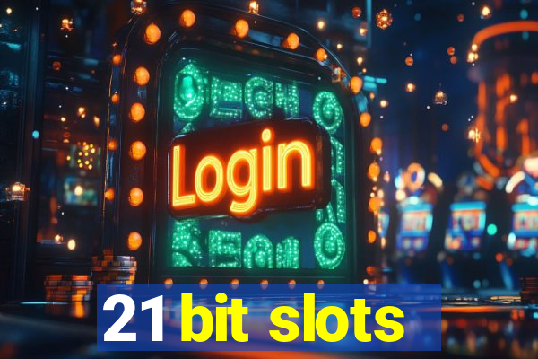 21 bit slots