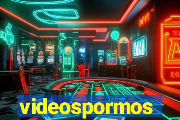 videospormos