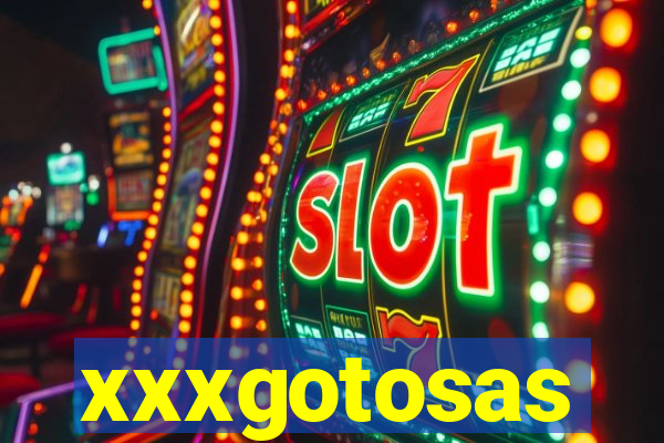 xxxgotosas