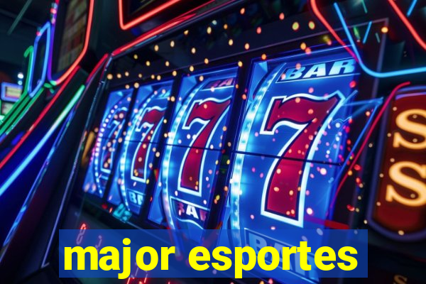 major esportes