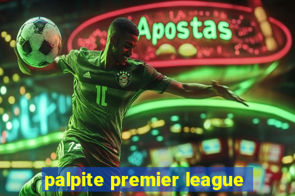 palpite premier league