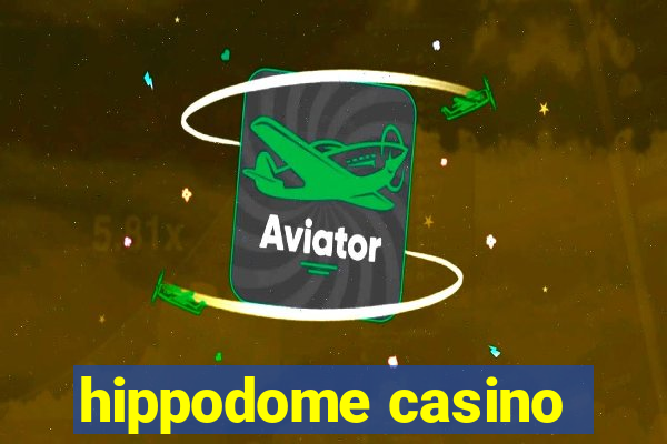 hippodome casino