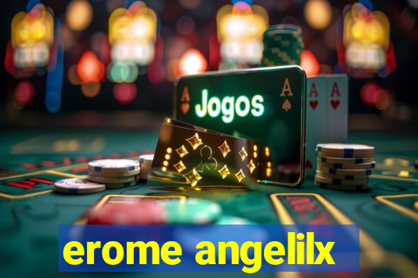 erome angelilx