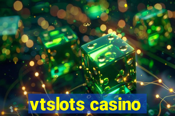 vtslots casino