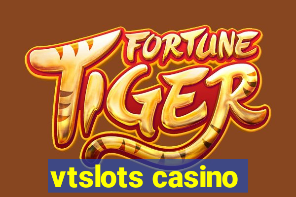 vtslots casino