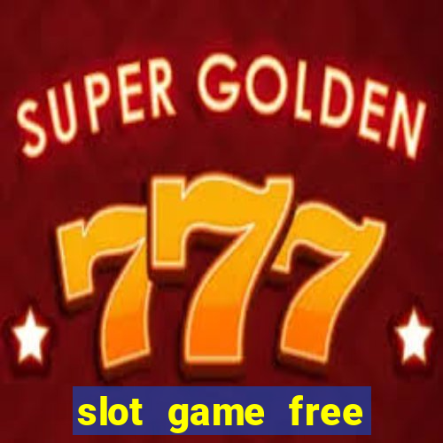 slot game free credit no deposit