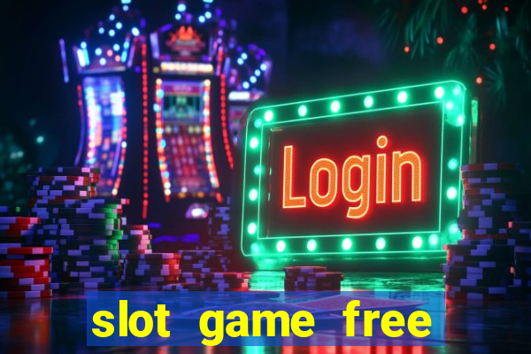 slot game free credit no deposit