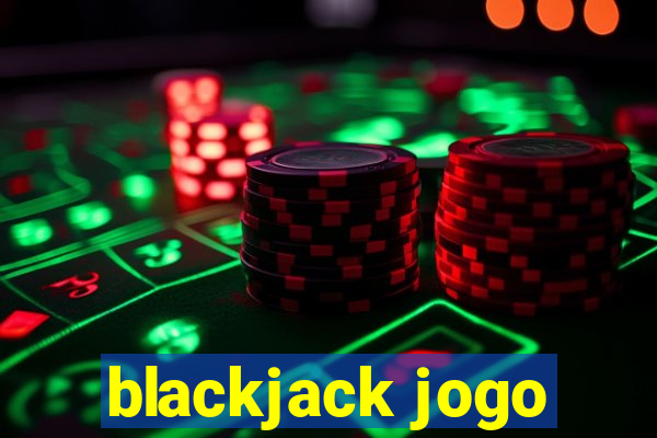 blackjack jogo