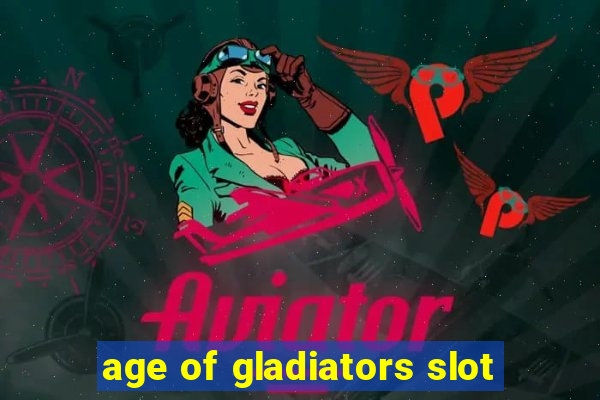 age of gladiators slot