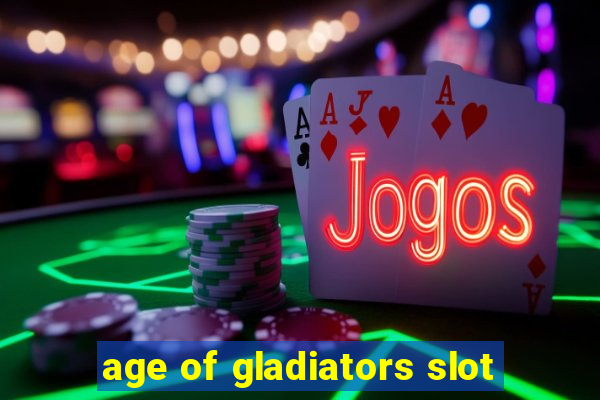 age of gladiators slot