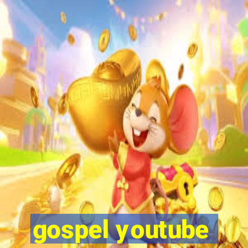 gospel youtube