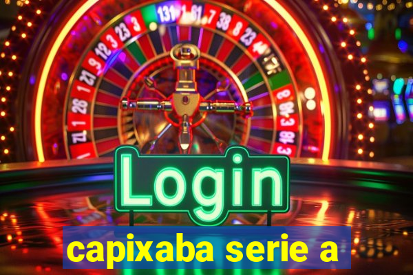 capixaba serie a