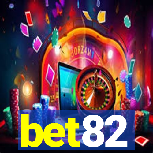 bet82