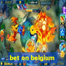 bet on belgium