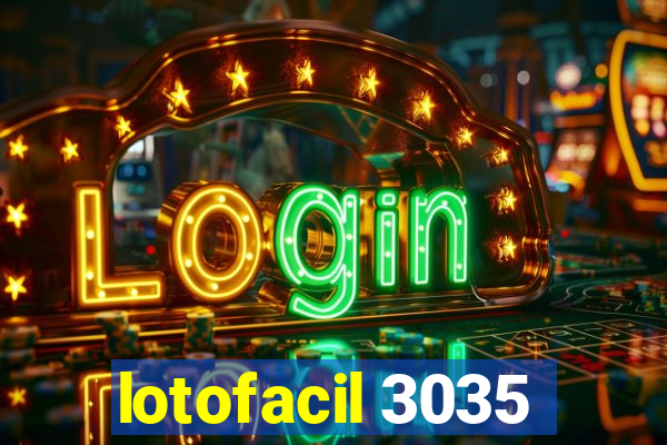 lotofacil 3035