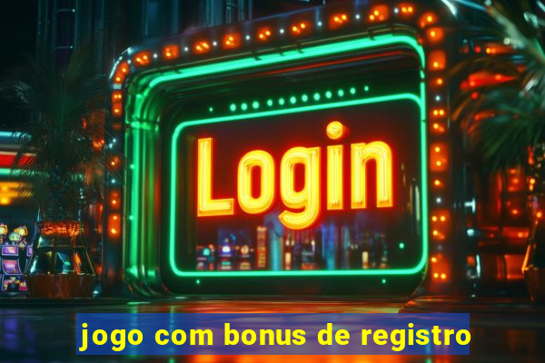 jogo com bonus de registro