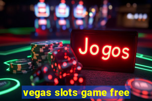 vegas slots game free