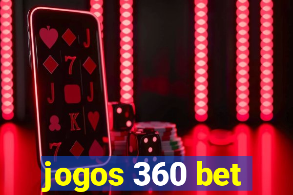 jogos 360 bet