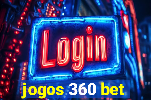 jogos 360 bet