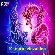 10 euro einzahlen mit 50 euro spielen casino