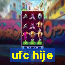 ufc hije