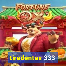 tiradentes 333