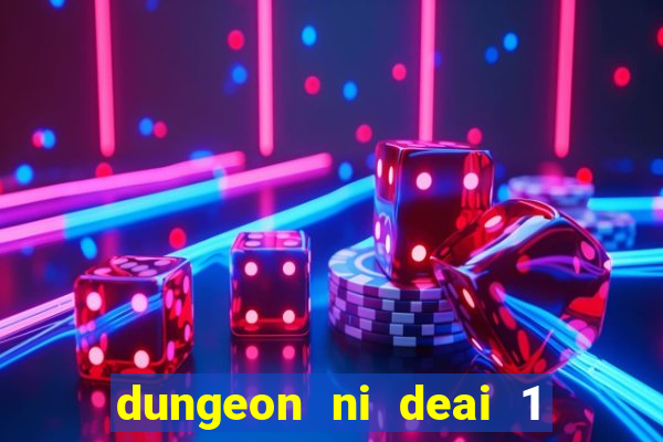 dungeon ni deai 1 temporada dublado