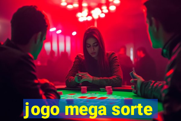 jogo mega sorte