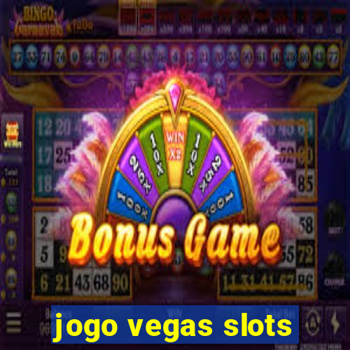 jogo vegas slots