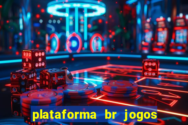 plataforma br jogos é confiável