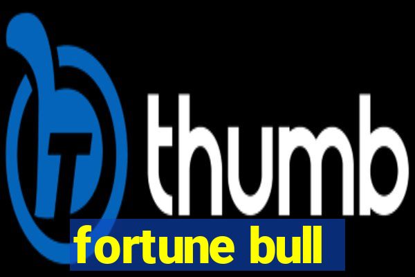 fortune bull