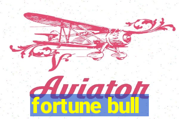 fortune bull