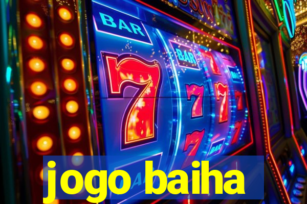 jogo baiha