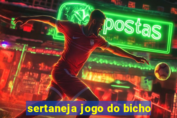 sertaneja jogo do bicho