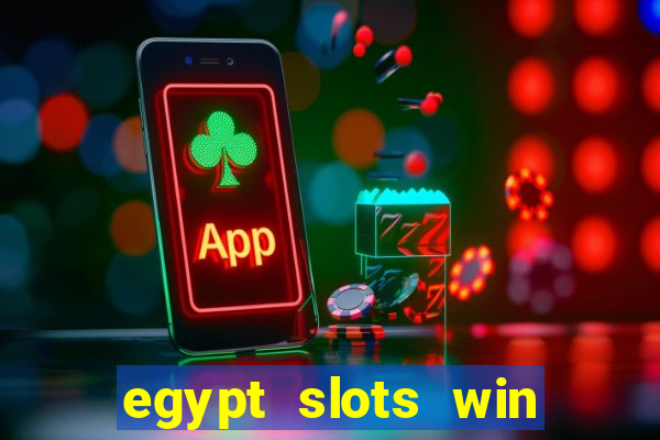 egypt slots win real money